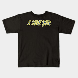 I love you Kids T-Shirt